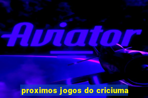 proximos jogos do criciuma