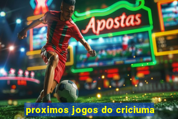 proximos jogos do criciuma