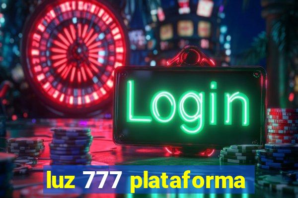 luz 777 plataforma