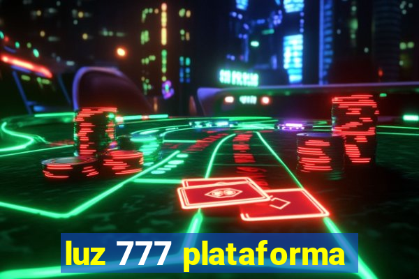 luz 777 plataforma