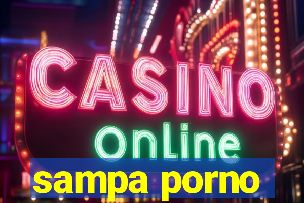 sampa porno