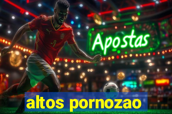 altos pornozao