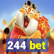 244 bet