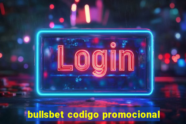 bullsbet codigo promocional