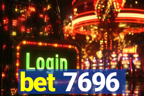 bet 7696