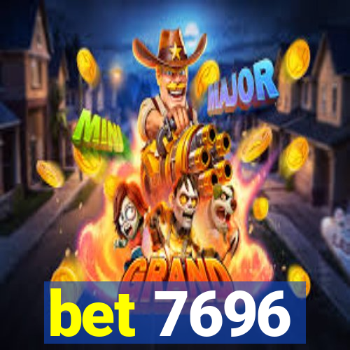 bet 7696