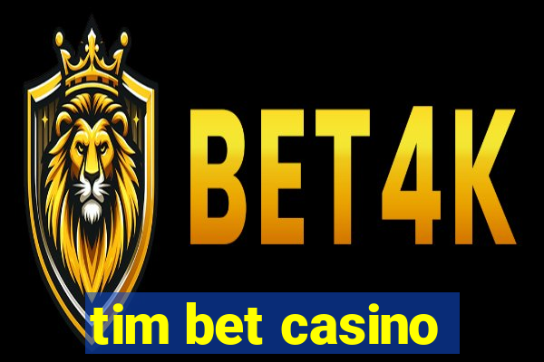 tim bet casino