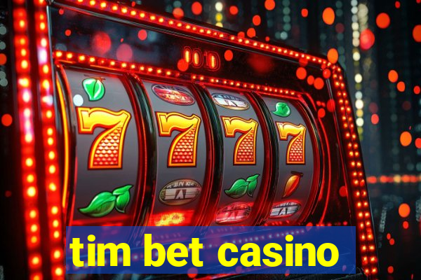 tim bet casino