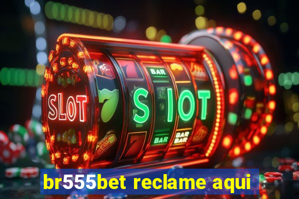 br555bet reclame aqui