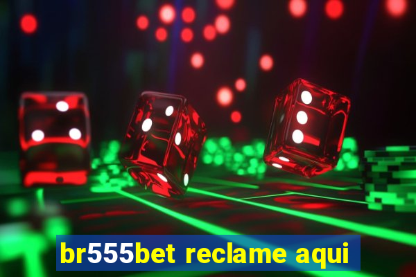 br555bet reclame aqui