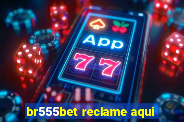 br555bet reclame aqui