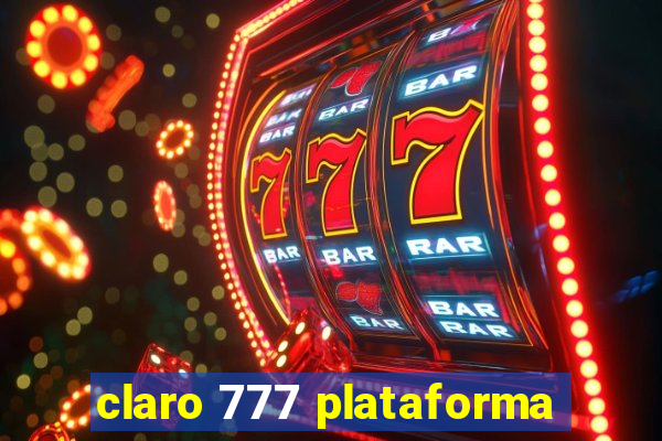 claro 777 plataforma