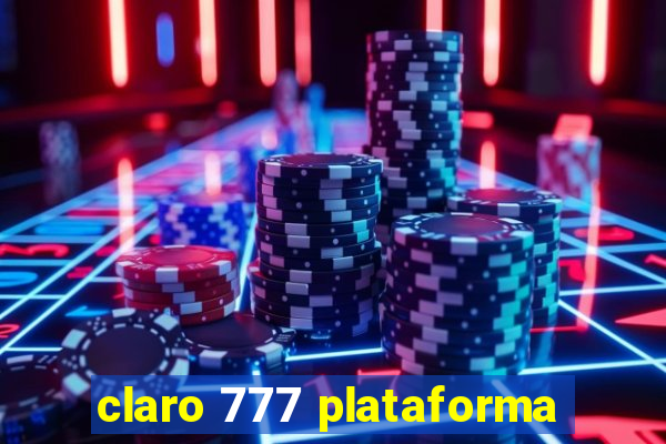 claro 777 plataforma