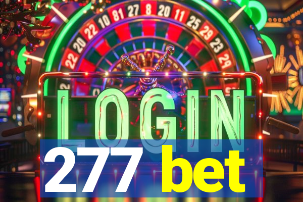 277 bet