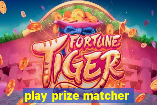 play prize matcher