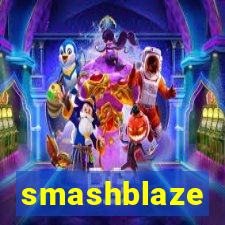 smashblaze