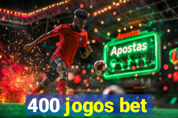 400 jogos bet