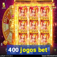 400 jogos bet