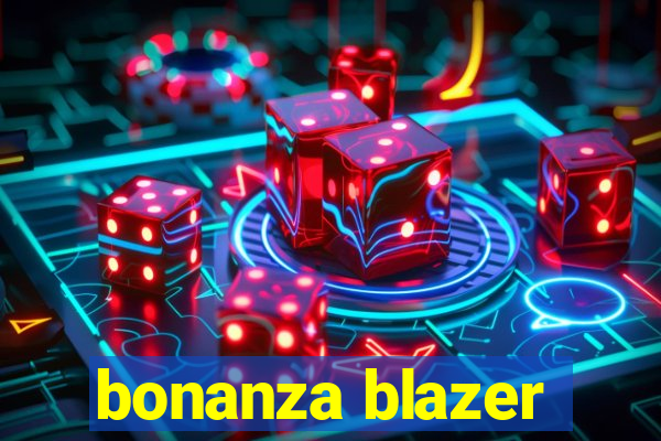 bonanza blazer