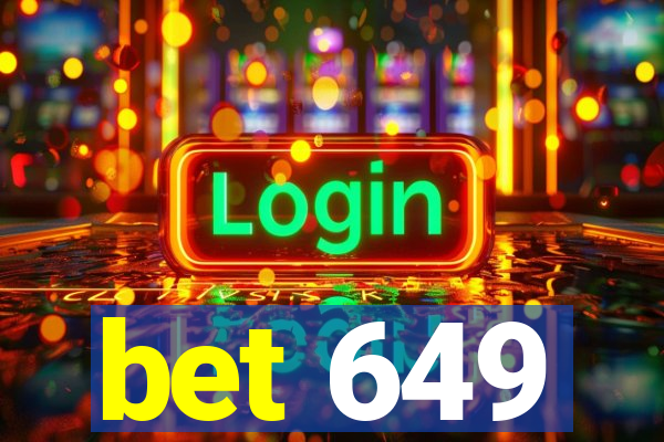 bet 649