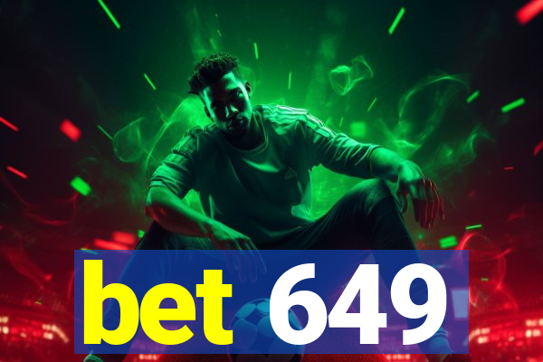 bet 649