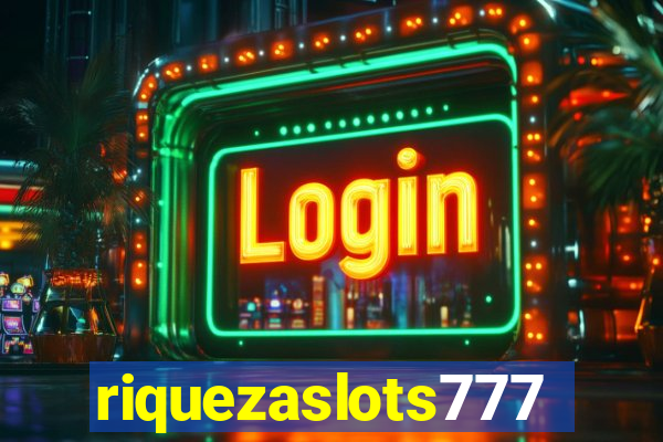 riquezaslots777