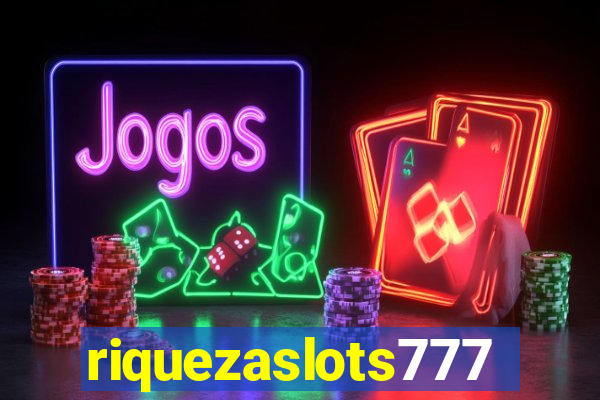 riquezaslots777