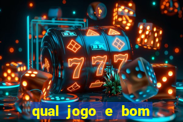 qual jogo e bom para ganhar dinheiro