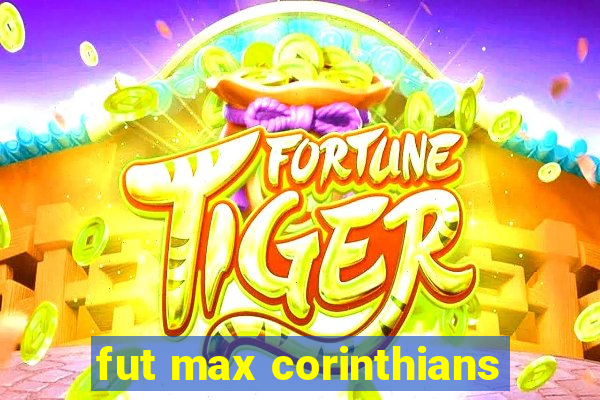 fut max corinthians