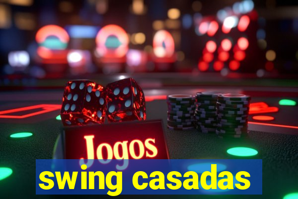 swing casadas