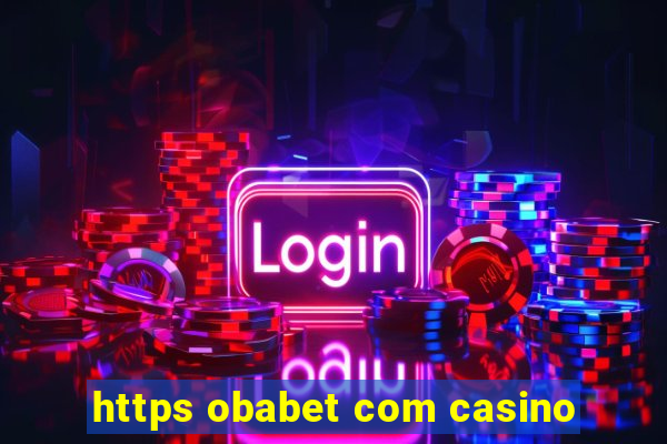 https obabet com casino