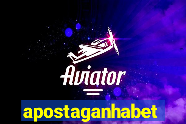 apostaganhabet