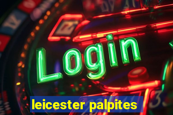 leicester palpites