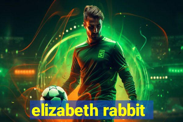 elizabeth rabbit