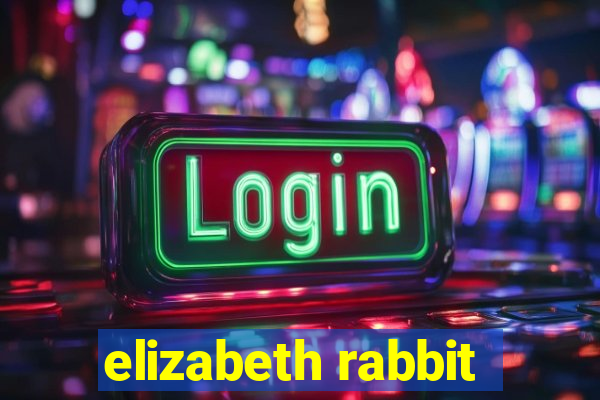 elizabeth rabbit