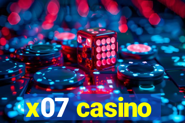 x07 casino