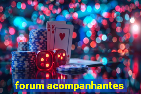 forum acompanhantes