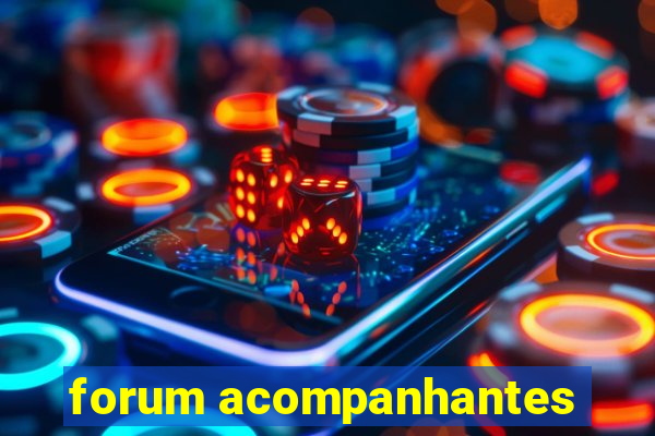 forum acompanhantes