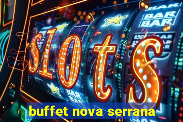 buffet nova serrana