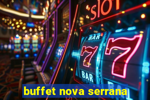 buffet nova serrana