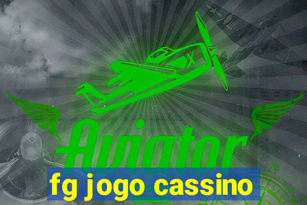 fg jogo cassino