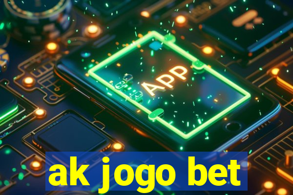 ak jogo bet