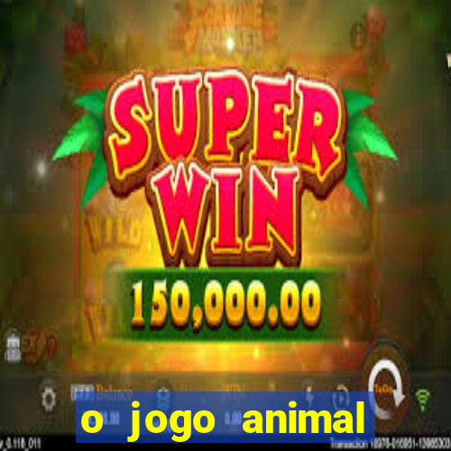 o jogo animal world paga mesmo