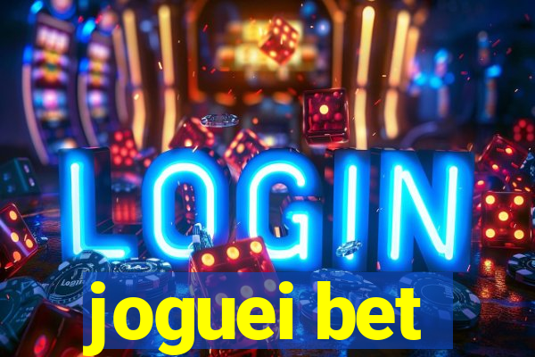 joguei bet