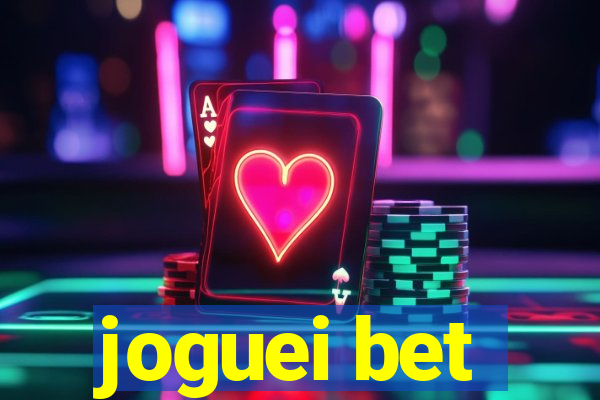 joguei bet