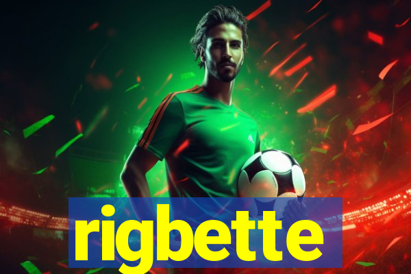 rigbette