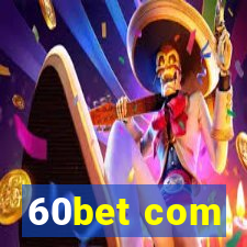 60bet com