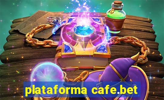 plataforma cafe.bet