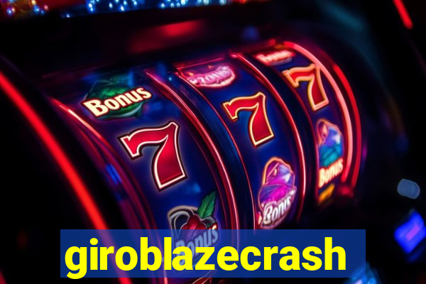 giroblazecrash