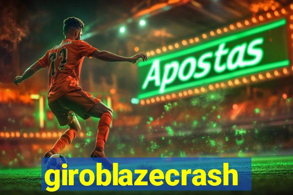 giroblazecrash